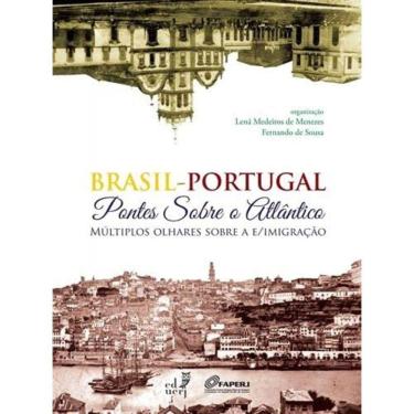 Imagem de Brasil - Portugal: Pontos Sobre O Atlantico, Multi