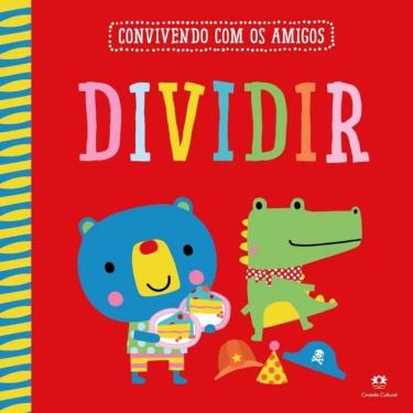 Imagem de Livro Convivendo Com Os Amigos: Dividir - Ciranda Cultural