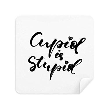 Imagem de DIYthinker Pano de limpeza de tela estilo citação Cupid Is Stupid Tecido de camurça 2 peças