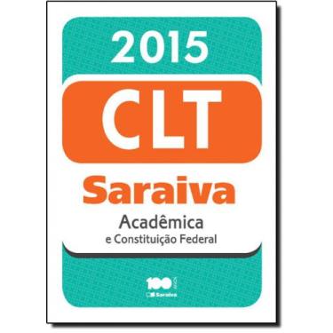 Imagem de Mini Código Saraiva 2015: Clt Acadêmica E Constituição Federal