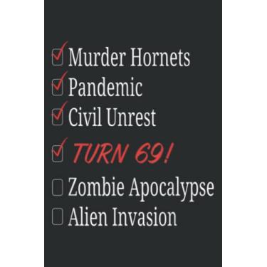 Imagem de 69Th Birthday Apocalypse Checklist 69 Years Old Bday Nice: Lined Notebook: 6" x 9", 120 Pages, Lined Journal Notebook Birthday Gift Present.