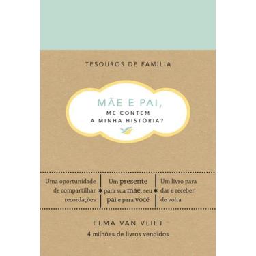 Imagem de Livro - Mãe e pai, me contem a minha história? (Tesouros de família)