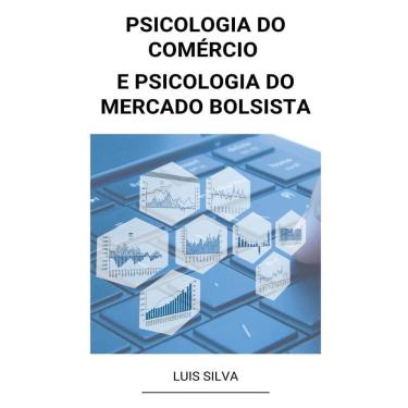 Imagem de Livro Psicologia do Comércio e Psicologia do Mercado Bolsista