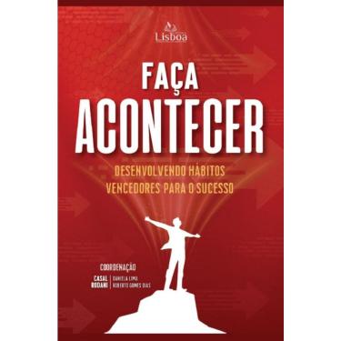 Imagem de Faça Acontecer: Desenvolvendo hábitos vencedores para o sucesso