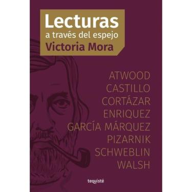 Imagem de Lecturas a través del espejo: Atwood, Castillo, Cortázar, Enriquez, García Márquez, Pizarnik, Schweb