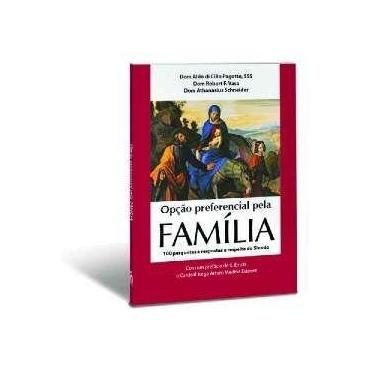 Imagem de Opcao Preferencial para a Familia - 100 Perguntas e Respostas a Respei