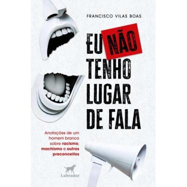 Imagem de Eu Não Tenho Lugar De Fala - LABRADOR, 3