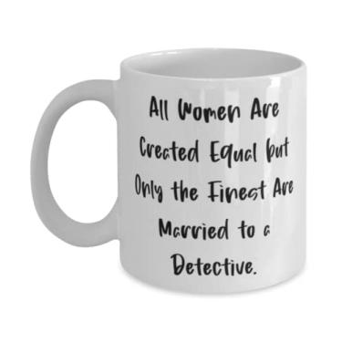 Imagem de Lindos presentes de esposa, todas as mulheres são criadas iguais, mas apenas o melhor são married to a detective, Wife 325 g Caneca de marido