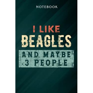 Imagem de All I care About are my Beagles and like maybe 3 people Gift Meme Notebook: Gifts for Women/Best Friend/Mom/Wife/Girlfriend/Boss/Coworker/Nurse/Encouragement Birthday, Menu