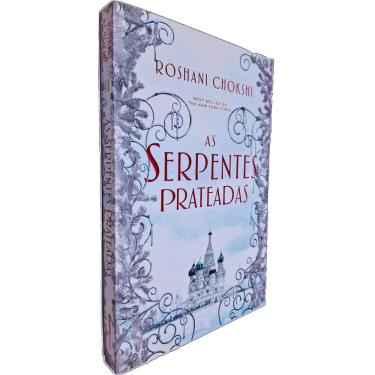Imagem de As Serpentes Prateadas Volume ii Série Os Lobos Dourados Roshani Chokshi