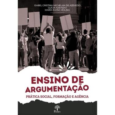 Imagem de Ensaio De Argumentação - Prática Social, Formação E Agência