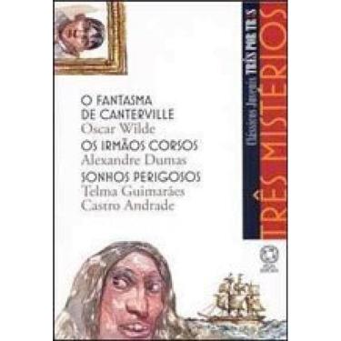 Imagem de Três Mistérios - O Fantasma De Canterville / Os Irmãos Corsos / Sonhos Perigosos