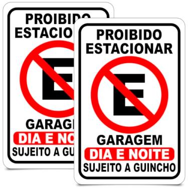 Imagem de Placa Proibido Estacionar Garagem, 20x30cm, PS UV, Dia e Noite, Sujeito a Guincho, com Fita Dupla Face