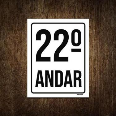 Imagem de Placa Sinalização Ambiente Identificação 22º Andar 18X23 - Sinalizo.Co