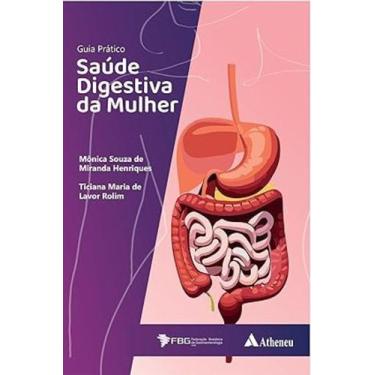 Imagem de Guia Pratico Saude Digestiva da Mulher - ATHENEU, 3