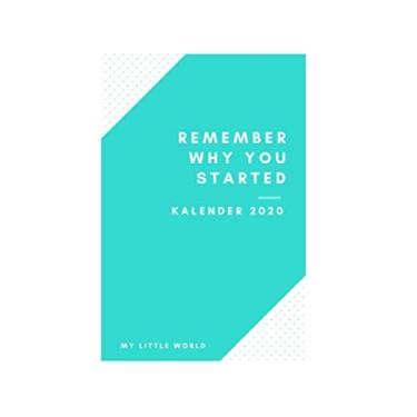 Imagem de Calendário 2020: Lembre-se por que você começou (edição alemã)