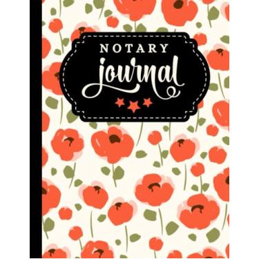 Imagem de Notary Journal: 8.5x11 Large Notarial Logbook/With 200 Numbered Pages - Two Record Logs Per Page / 400 Records/Ledger Book Gift For Signing Agents/Abstract Red Poppy Flower Art - Floral Pattern