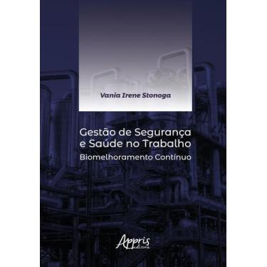 Imagem de Livro - Gestão de segurança e saúde no trabalho: biomelhoramento contí