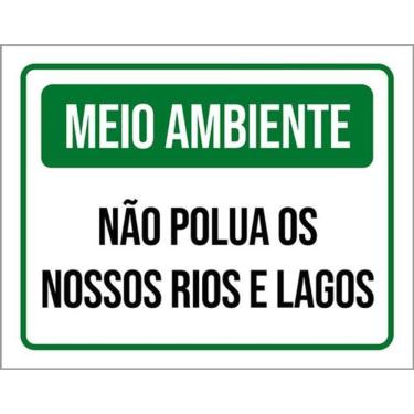 Imagem de Kit 5 Placas Meio Ambiente Não Polua Nossos Rios E Lagos