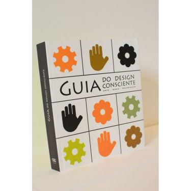 Imagem de Guia Do Desing Consciente: Arte - Moda - Decoração