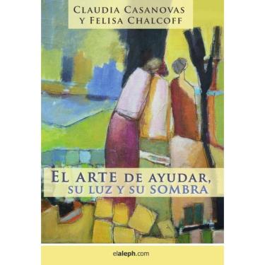 Imagem de El arte de ayudar, su luz y su sombra - Espanhol