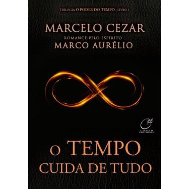 Imagem de Livro - O tempo cuida de tudo