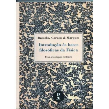 Imagem de Introducao As Bases Filosoficas Da Fisica