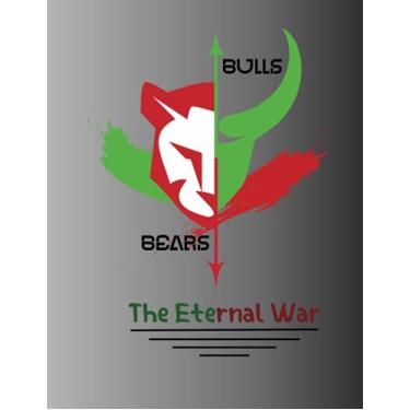 Imagem de The Eternal War Between Bulls And Beats Notebook: Crypto Trader Journal, Notebook for Crypto Miners and Investors Who Hold Cryptocurrency, 8.5x11 inches.