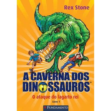 Imagem de Livro - A Caverna Dos Dinossauros - O Ataque Do Lagarto Rei