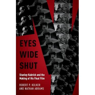 Imagem de Eyes Wide Shut: Stanley Kubrick and the Making of His Final Film