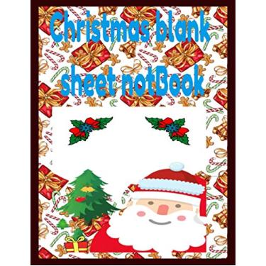 Imagem de Christmas blank sheet notBook: 8.5 x 11 inches 150 pages