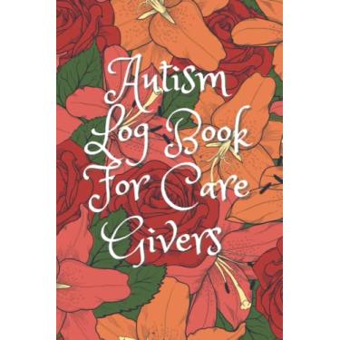Imagem de Autism Log Book For Care Givers - 6x9 inch - 100 Interactive Pages - Glossy Cover