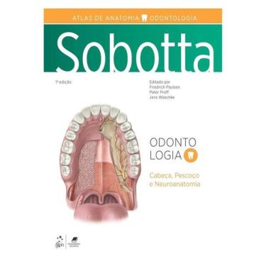 Imagem de Sobotta Atlas De Anatomia - Odontologia | Cabeça, Pescoço E Neuroanatomia