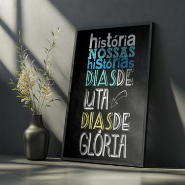 Imagem de Quadro Decorativo Nossas Histórias Glória Com Moldura Frase Motivacional Superação Conquista Decoração Quarto Sala Escritório