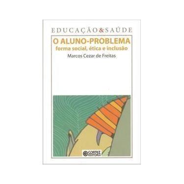 Imagem de Aluno-Problema - Forma Social, Ética e Inclusão, O - CORTEZ EDITORA, S
