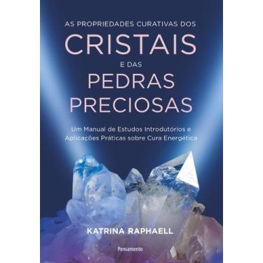 Imagem de Livro - As propriedades curativas dos cristais e das pedras preciosas