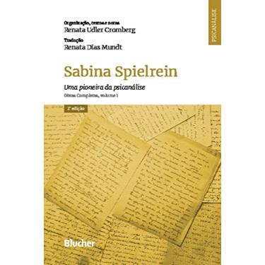 Imagem de Sabina Spielrein - Uma Pioneira da Psicanálise: Obras Completas, Volume 1 (Volume 1)