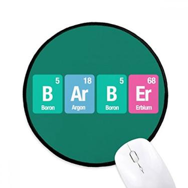 Imagem de DIYthinker Tapete de mouse Barber Chemical Element Science Desktop Office Tapete redondo para computador
