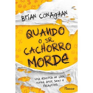 Imagem de Livro - Quando o Sr. Cachorro morde
