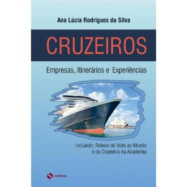 Imagem de Cruzeiros: Empresas, Itinerários e Experiências, 3