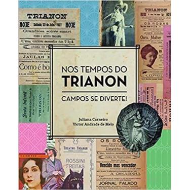 Imagem de Nos tempos do trianon: campos se diverte - NUMA EDITORA
