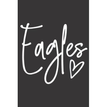 Imagem de Eagles School Sports Fan Team Spirit Mascot Gift Nice: Daily Planner Notepad To Do Schedule, Medium 6x9 Inches, 100 Pages, Printed Cover