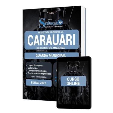 Imagem de Apostila Prefeitura de Carauari - AM - Guarda Municipal - Editora Solu