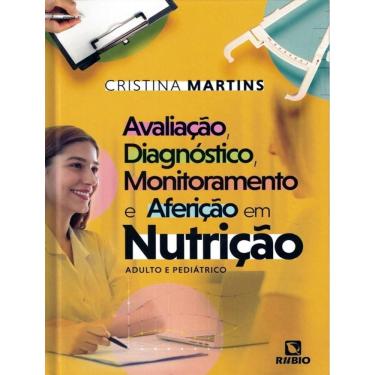 Imagem de Avaliacao, Diagnostico, Monitoramente E Afericao Em Nutricao