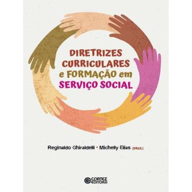 Imagem de Diretrizes Curriculares E Formacao Em Servico Social