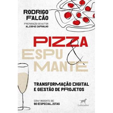 Imagem de Pizza & Espumante - Transformação Digital e Gestão De Projetos - LABRA