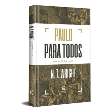 Imagem de Paulo Para Todos: Romanos 1-8 - Parte 1 - THOMAS NELSON, Sortido