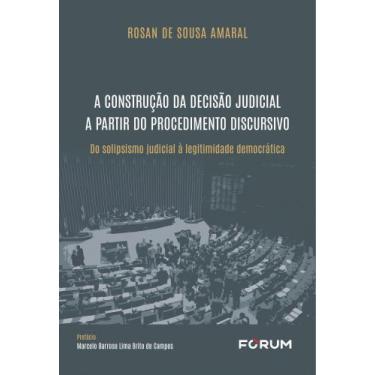 Imagem de A Construção da Decisão Judicial A Partir do Procedimento Discursivo -
