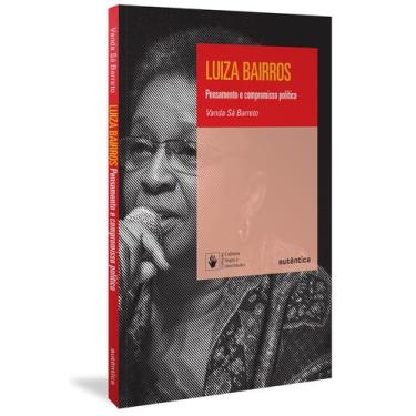 Imagem de Livro - Luiza Bairros: Pensamento e compromisso político
