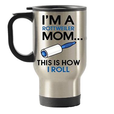 Imagem de I'm An Rottweiler Mom - This Is How I Roll Caneca de viagem isolada de aço inoxidável